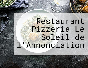 Restaurant Pizzeria Le Soleil de l'Annonciation