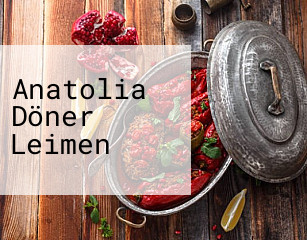 Anatolia Döner Leimen