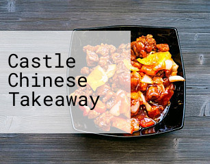 Castle Chinese Takeaway