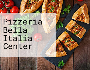 Pizzeria Bella Italia Center