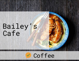 Bailey’s Cafe