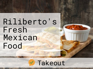 Riliberto's Fresh Mexican Food