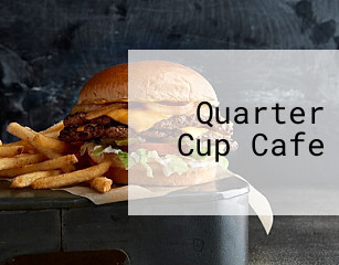 Quarter Cup Cafe