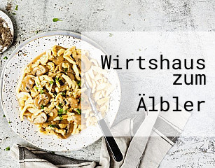 Wirtshaus zum Älbler