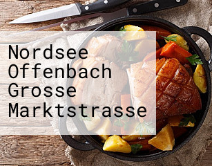 Nordsee Offenbach Grosse Marktstrasse