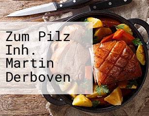 Zum Pilz Inh. Martin Derboven