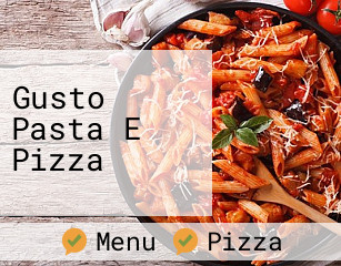 Gusto Pasta E Pizza