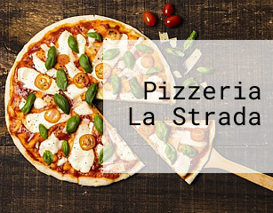 Pizzeria La Strada