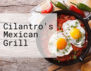 Cilantro's Mexican Grill