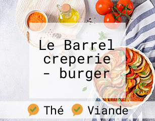 Le Barrel creperie - burger