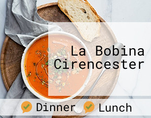 La Bobina Cirencester