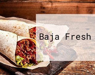 Baja Fresh