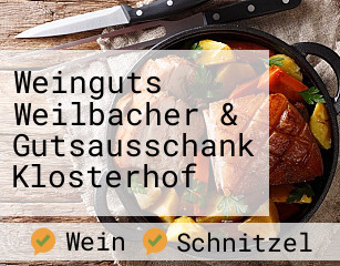 Weinguts Weilbacher & Gutsausschank Klosterhof