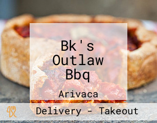 Bk's Outlaw Bbq