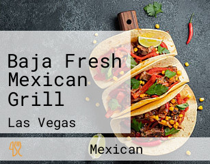 Baja Fresh Mexican Grill