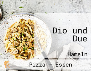 Dio und Due