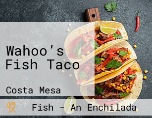 Wahoo’s Fish Taco