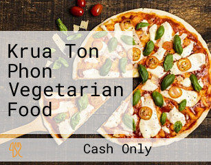 Krua Ton Phon Vegetarian Food