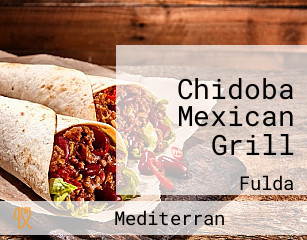 Chidoba Mexican Grill