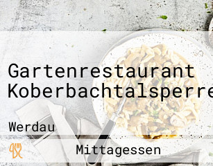 Gartenrestaurant Koberbachtalsperre