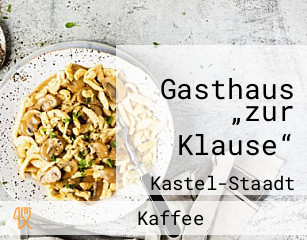 Gasthaus „zur Klause“