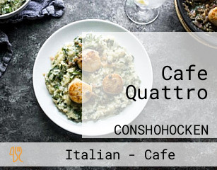 Cafe Quattro