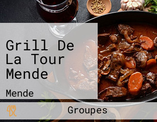 Grill De La Tour Mende