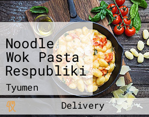 Noodle Wok Pasta Respubliki