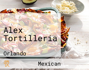 Alex Tortilleria