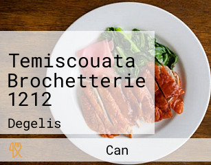 Temiscouata Brochetterie 1212