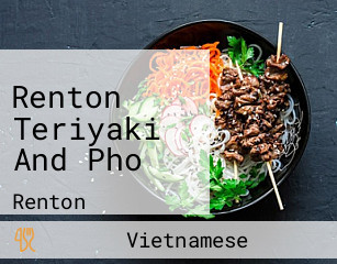 Renton Teriyaki And Pho