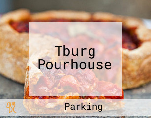 Tburg Pourhouse