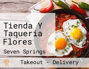 Tienda Y Taqueria Flores