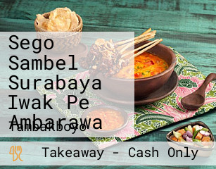 Sego Sambel Surabaya Iwak Pe Ambarawa