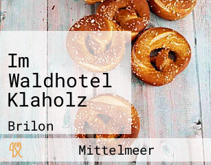 Im Waldhotel Klaholz