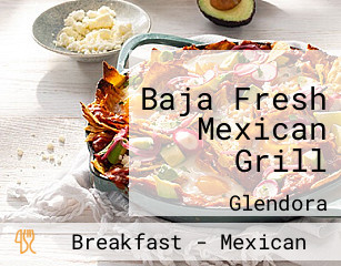 Baja Fresh Mexican Grill