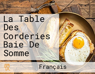 La Table Des Corderies Baie De Somme