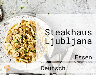 Steakhaus Ljubljana