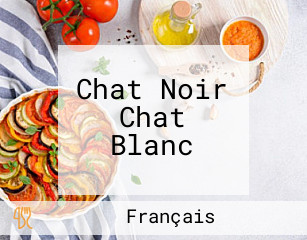 Chat Noir Chat Blanc