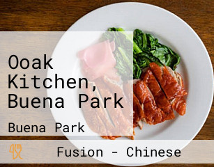 Ooak Kitchen, Buena Park