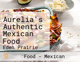 Aurelia's Authentic Mexican Food