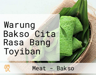 Warung Bakso Cita Rasa Bang Toyiban Cabang Kampung Melayu