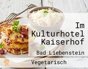 Im Kulturhotel Kaiserhof