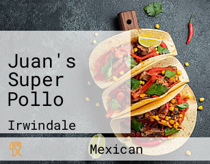 Juan's Super Pollo