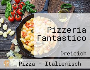 Pizzeria Fantastico