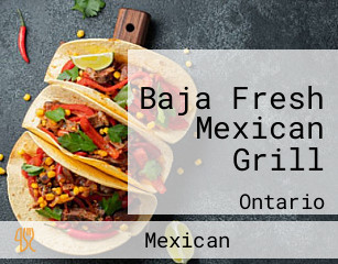 Baja Fresh Mexican Grill