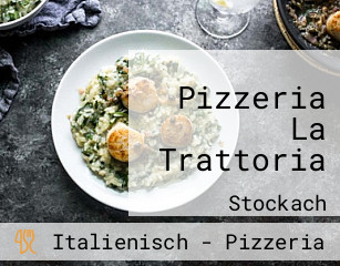 Pizzeria La Trattoria