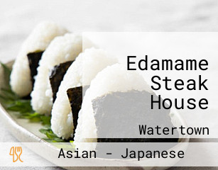 Edamame Steak House