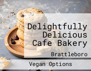 Delightfully Delicious Cafe Bakery