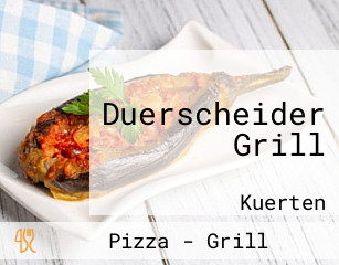 Duerscheider Grill